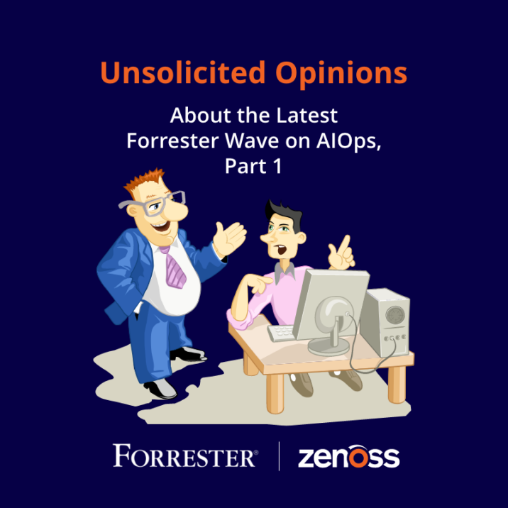Unsolicited Opinions About the Latest Forrester Wave on AIOps, Part 1